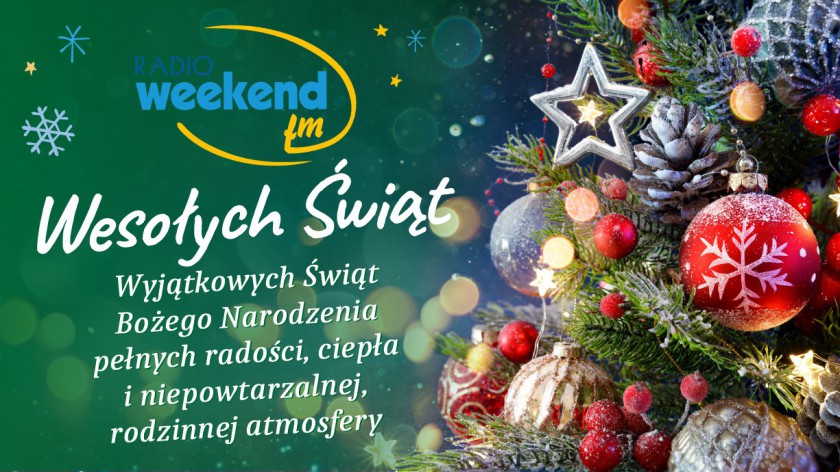 Wesołych Świąt życzy cała załoga radia WEEKEND FM!