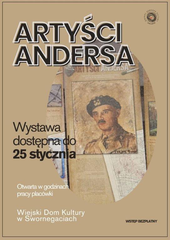 Jeszcze do soboty (25.01.) w Wiejskim Domu Kultury w Swornegaciach oglądać można wystawę zatytułowaną "Artyści Andersa"
