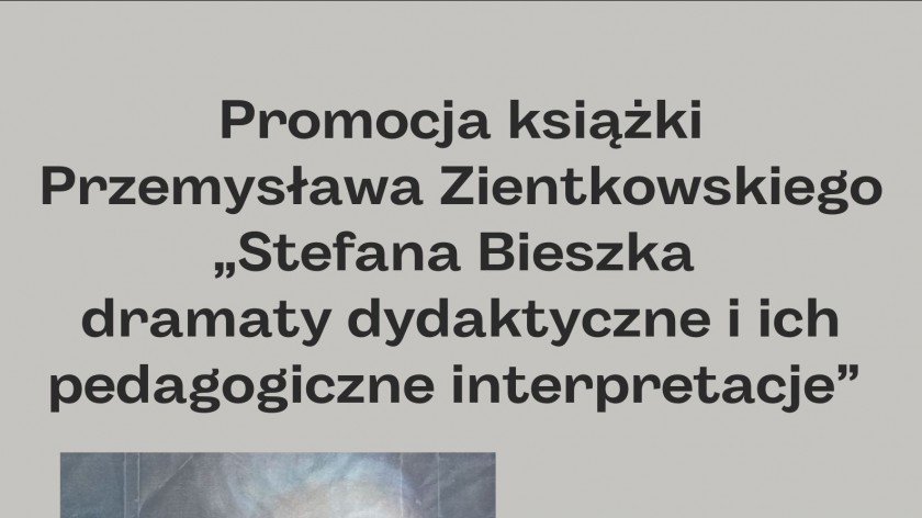 Jutro 29.01 w Chojnicach promocja książki pt. Stefana Bieszka dramaty dydaktyczne i ich pedagogiczne interpretacje