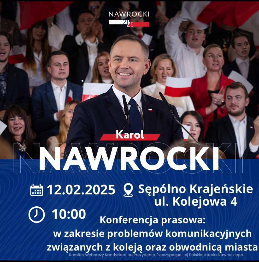Kandydat na prezydenta Karol Nawrocki odwiedzi jutro (12.02) Sęp&oacute;lno Krajeńskie