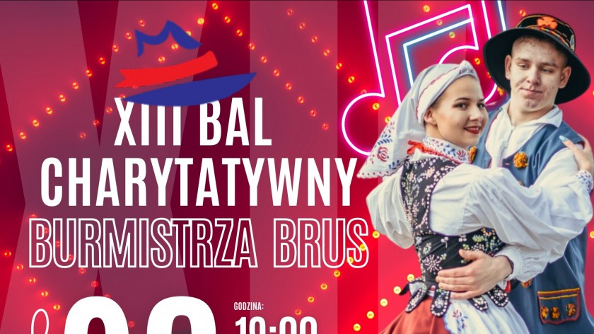 W piątek 28.02. odbędzie się 13. Bal Charytatywny Burmistrza Brus. Zebrane pieniądze wesprą działalność zespołu Krëbane