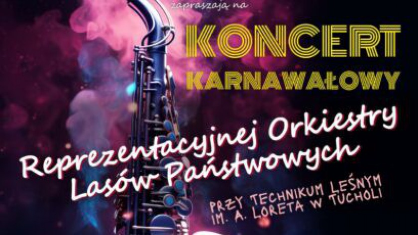 Karnawałowo w tucholskim TOK-u. Zagra Reprezentacyjna Orkiestra Lasów Państwowych z tutejszego Technikum Leśnego