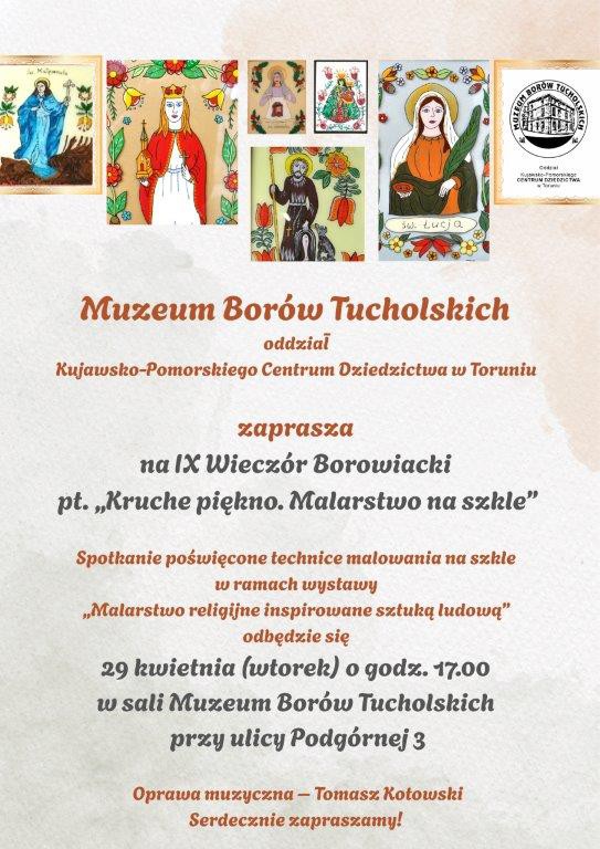 9. Wiecz&oacute;r Borowiacki w Muzeum Bor&oacute;w Tucholskich w Tucholi. Tym razem poświęcony malarstwu na szkle