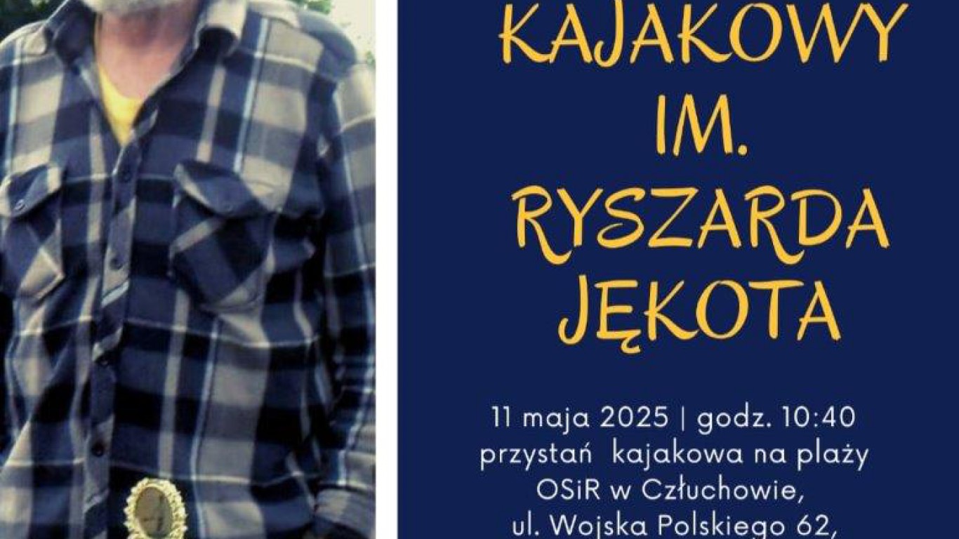 Jutro (11.05.) w Człuchowie odbędzie się III Memoriał Kajakowy im. Ryszarda Jękota