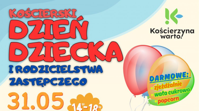 Jutro 31.05 w parku miejskim w Kościerzynie Dzień Dziecka i Rodziny Zastępczej