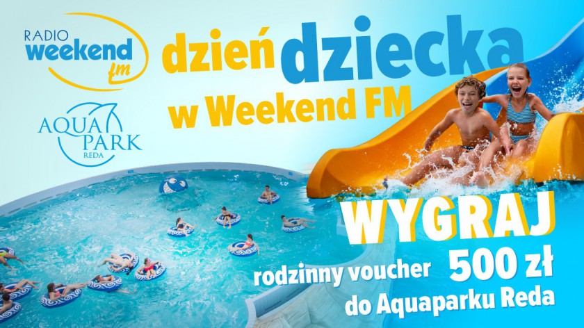 Konkurs Dzień Dziecka w Weekend FM. Wygraj rodzinny voucher do Aquaparku Reda!