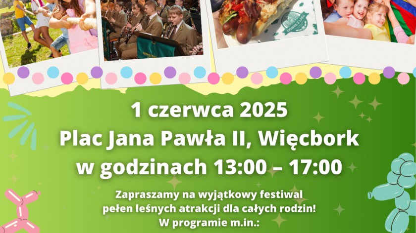 Dzisiaj 01.06 w Więcborku odbędzie się Dzień Dziecka pod nazwą Festiwal kultury leśnej"