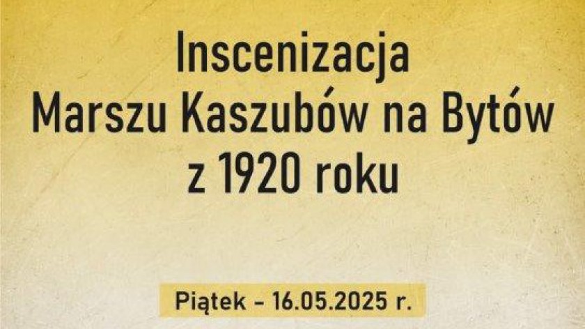 W Bytowie odbędzie się w piątek odbędzie się inscenizacja wydarzeń z 1920 r. pt. Marsz Kaszubów na Bytów