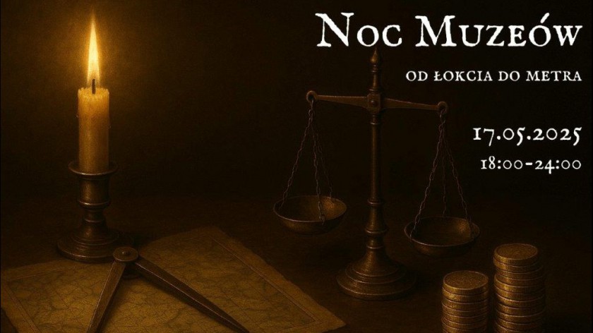 Od łokcia do metra - o dawnych miarach i nie tylko. Noc Muzeów w Muzeum Hymnu Narodowego w Będominie koło Kościerzyny