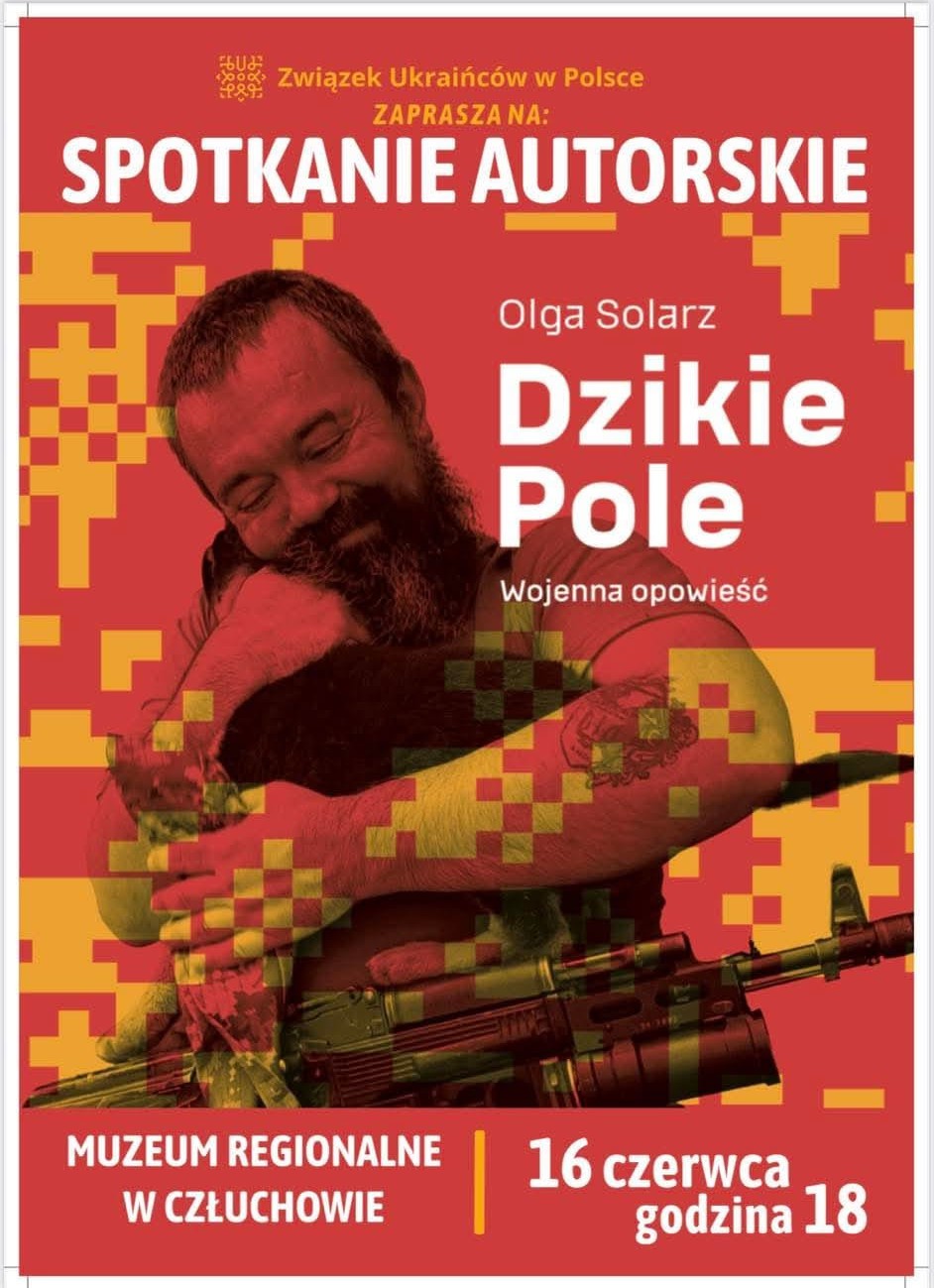 W poniedziałek (16.06.) w człuchowskim zamku spotkanie z dr Olgą Solarz. Autorką reportażu "Dzikie Pole. Wojenna opowieść"