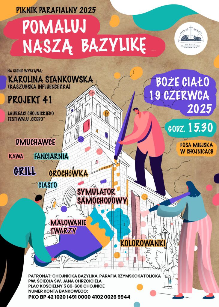 Dzisiaj (19.06) w Fosie Miejskiej Piknik Parafialny Chojnickiej Bazyliki. Będą artyści i atrakcje dla najmłodszych