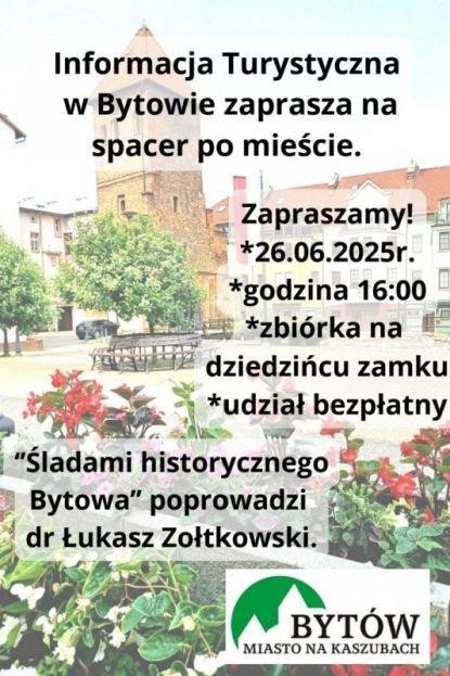 Na spacer po Bytowie zaprasza w czwartek mieszkańc&oacute;w i turyst&oacute;w gminna Informacja Turystyczna