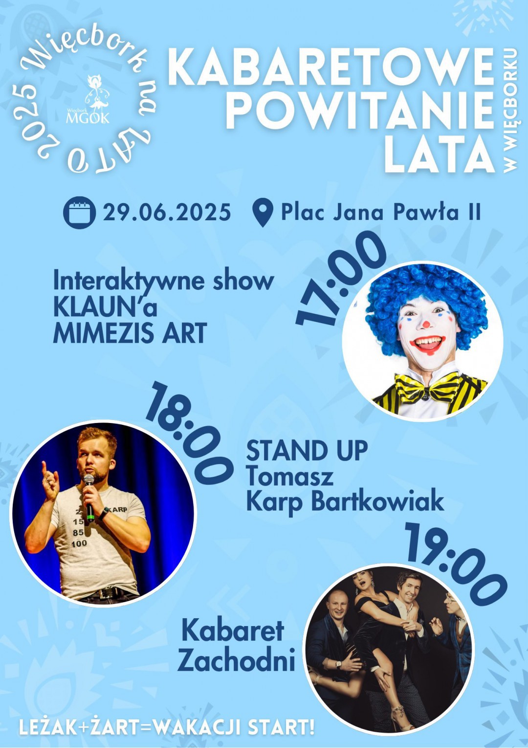 Miejsko - Gminny Ośrodek Kultury w Więcborku zaprasza na kabaretowe powitanie lata