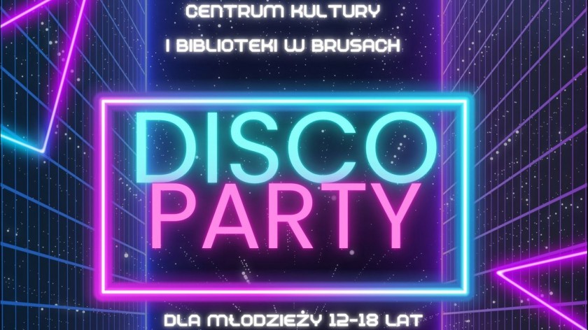  W piątek 13.06. Disco Party dla młodzieży w Brusach. To taneczne rozpoczęcie wakacji