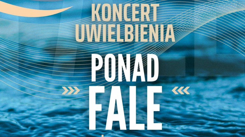 W Boże Ciało w Brusach odbędzie się Koncert Uwielbienia Ponad Fale AKTUALIZACJA