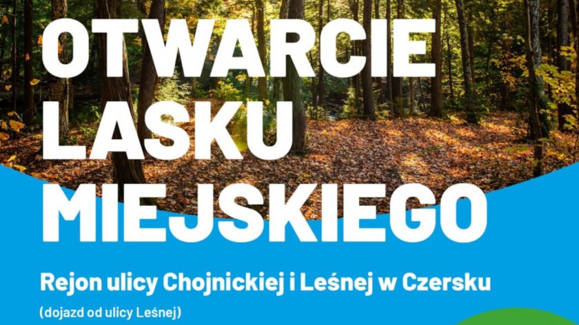W niedzielę otwarcie po rewitalizacji Lasku Miejskiego w Czersku. To teren rekreacji na obrzeżach miasta