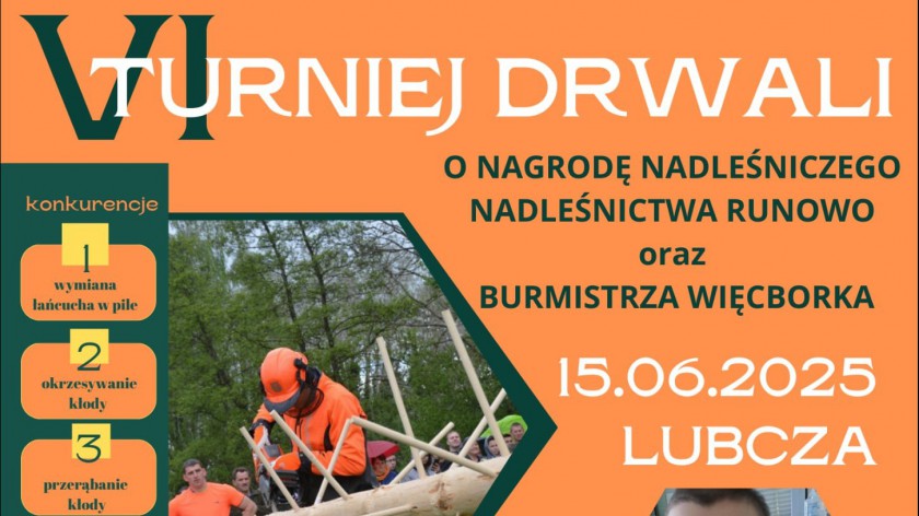 W Lubczy, w gminie Więcbork odbędzie się jutro 15.06 VI Turniej Drwali