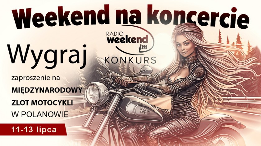 Weekend na koncercie. Wygraj zaproszenie na Międzynarodowy Zlot Motocykli w Polanowie