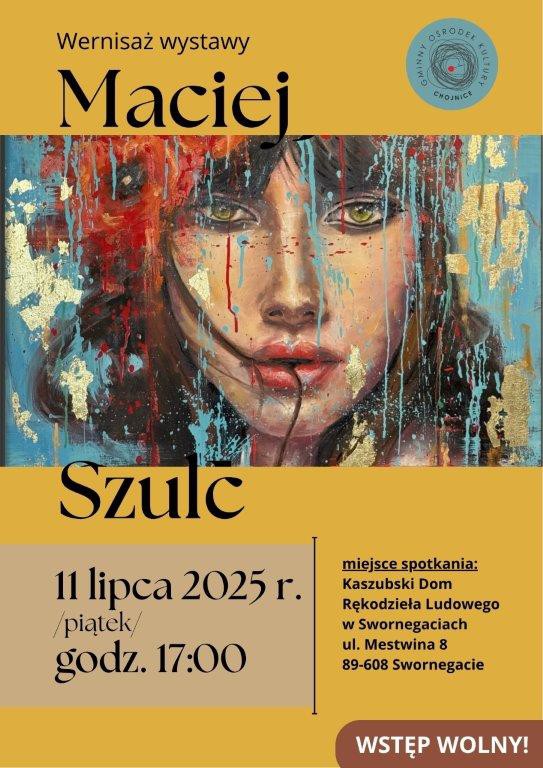 Wernisaż malarski Macieja Szulca w Swornegaciach. To jego wystawienniczy debiut