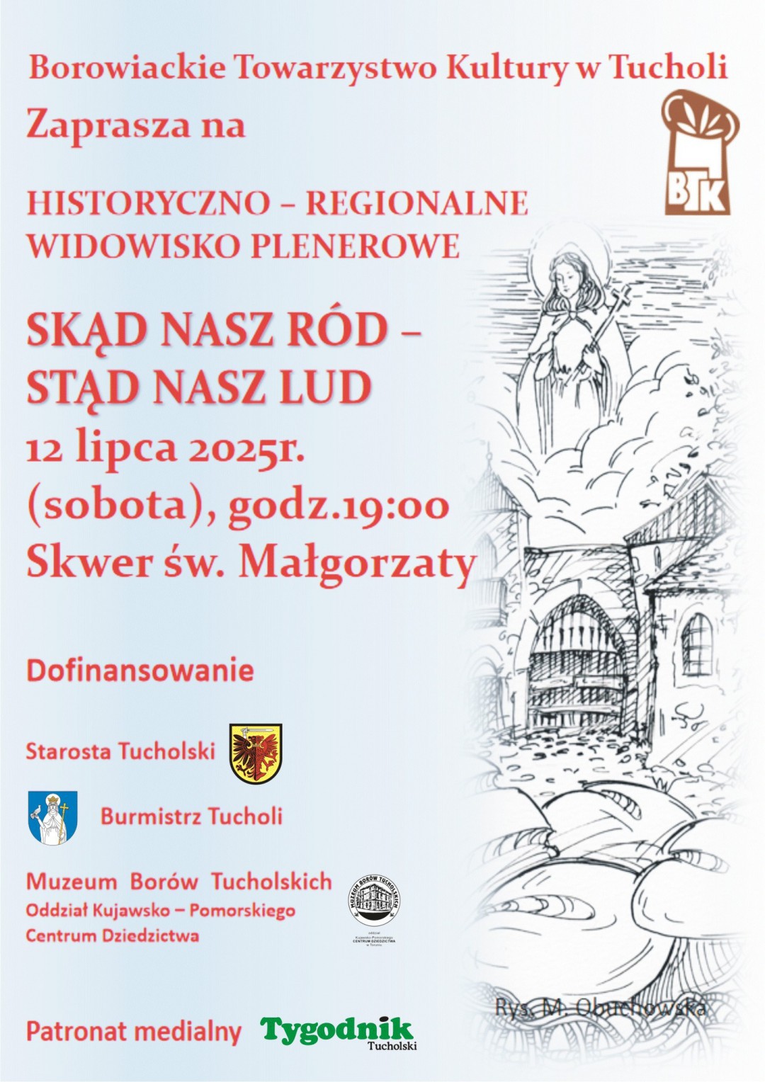 Święto patronki Tucholi św. Małgorzaty. Borowiackie Towarzystwo Kultury przygotowało z tej okazji widowisko