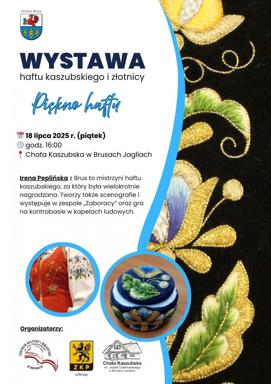 "Piękno haftu" wystawa haftu kaszubskiego i złotnicy odbędzie się w Burach Jagliach