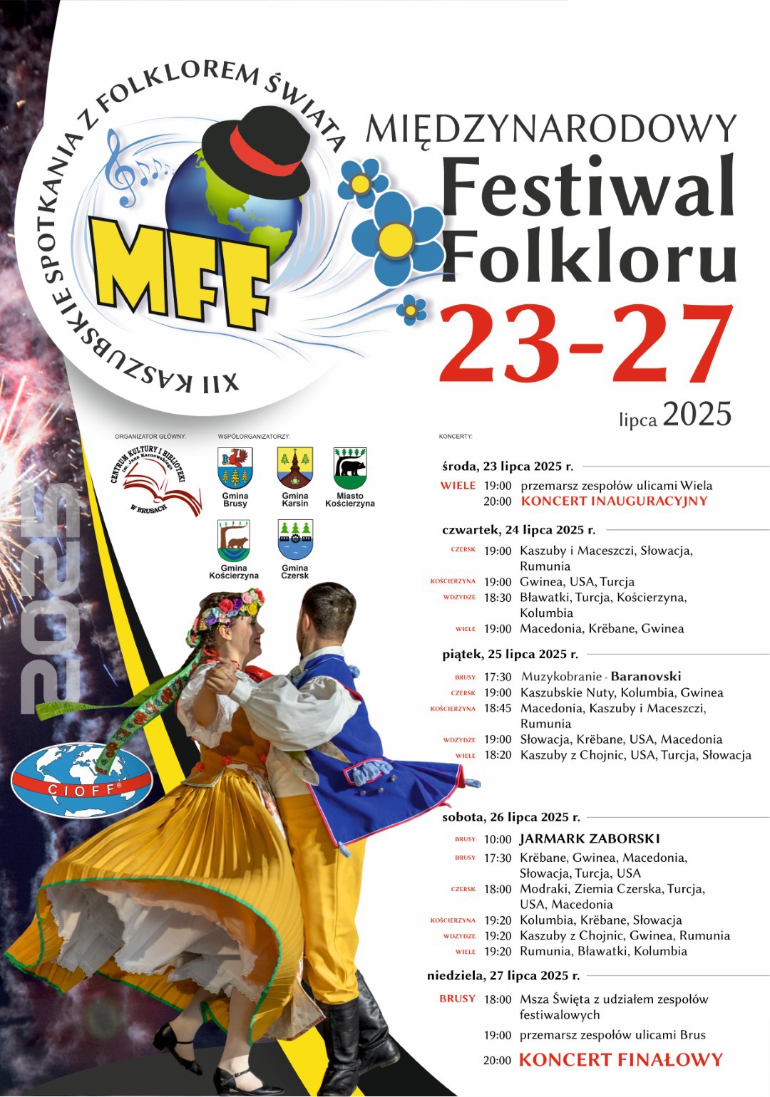 W regionie trwa Międzynarodowy Festiwal Folkloru. Spektakularne koncerty odbywają się m.in. w powiecie kościerskim 