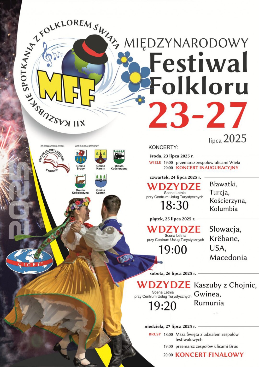 W regionie trwa Międzynarodowy Festiwal Folkloru. Spektakularne koncerty odbywają się m.in. w powiecie kościerskim 