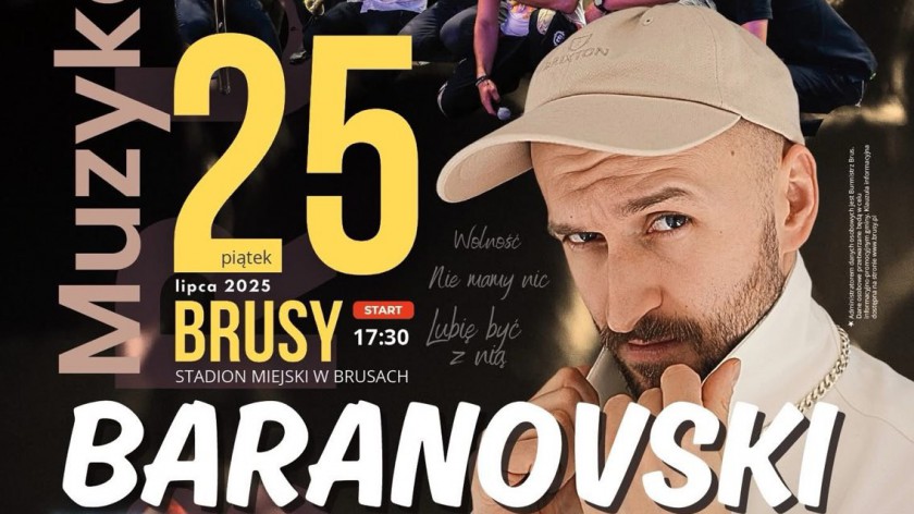 Koncert Baranovskiego w ramach bruskiego Muzykobrania. To wydarzenia już w piątek 25.07. na miejskim stadionie w Brusach