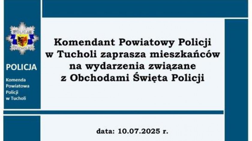 W czwartek 10 lipca odbędą się powiatowe obchody Święta Policji w Tucholi. Zaplanowano m.in. piknik