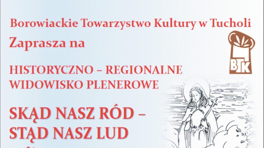 Święto patronki Tucholi św. Małgorzaty. Borowiackie Towarzystwo Kultury przygotowało z tej okazji widowisko