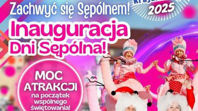 Pod hasłem Zachwyć się Sępólnem ruszają dziś 3.08 tegoroczne Dni Sępólna Krajeńskiego