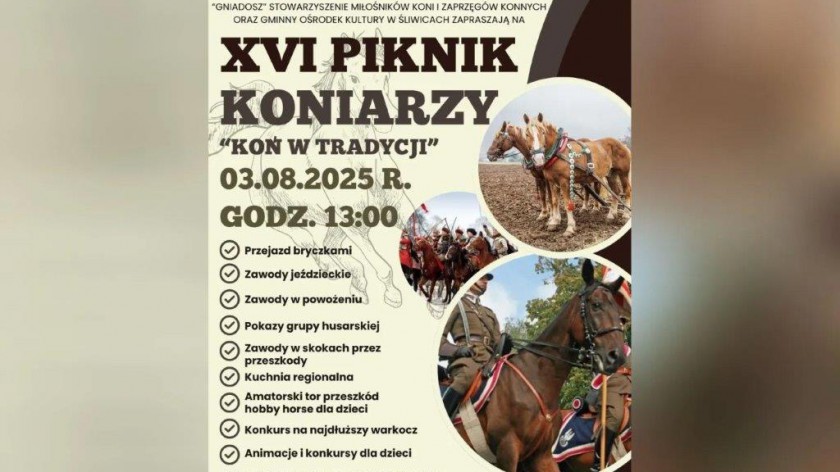 Dziś 3.08 w Śliwicach 16. edycja Pikniku Koniarzy