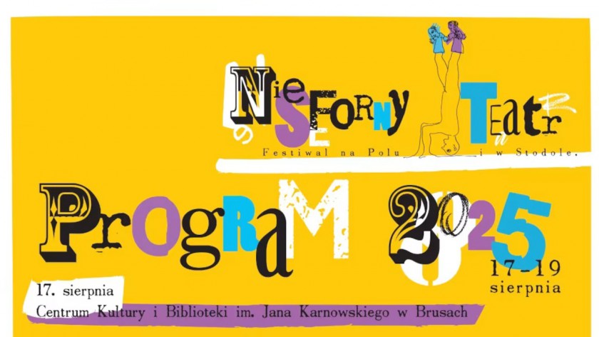 Od niedzieli 17.08 ruszają wydarzenia w ramach festiwalu NieSforny Teatr. Artyści zawitają do Brus, Konarzyn i Dzięgla
