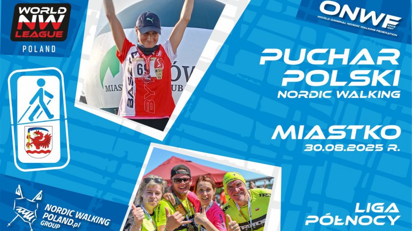 W sobotę 30.08 Miastko po raz pierwszy będzie gospodarzem Pucharu Polski Nordic Walking