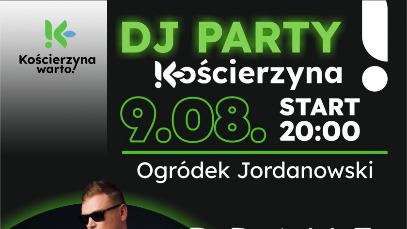 Elektroniczne hity klubowe w Kościerzynie. Dziś 9.08. odbędzie się tu DJ Party