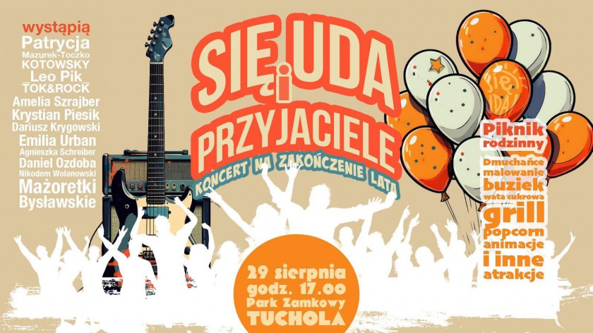 SIĘ UDA i Przyjaciele - tucholskie stowarzyszenie zaprasza na koncert i mnóstwo innych atrakcji