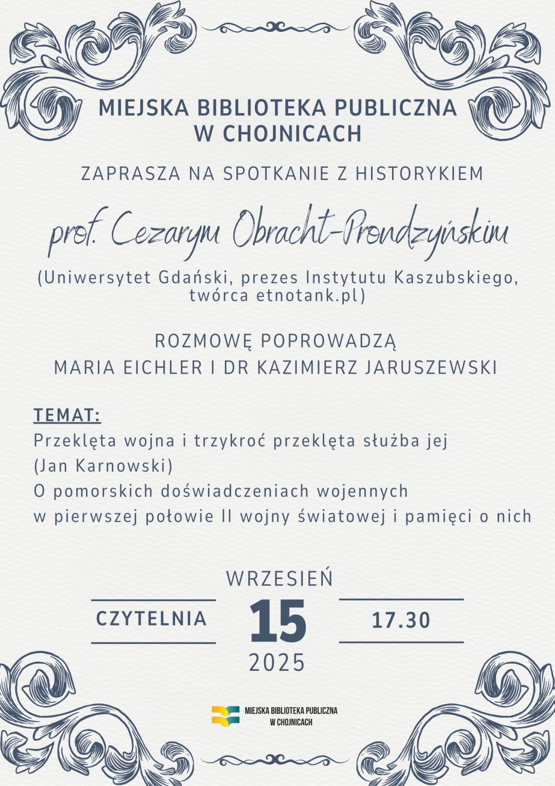 Dzisiaj (15.09) w Miejskiej Bibliotece Publicznej w Chojnicach spotkanie z profesorem Cezarym Obracht-Prondzyńskim