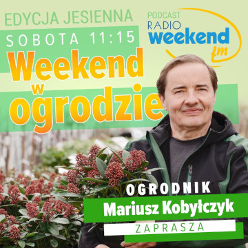 Kafelek audycji: Weekend w ogrodzie. Edycja jesienna