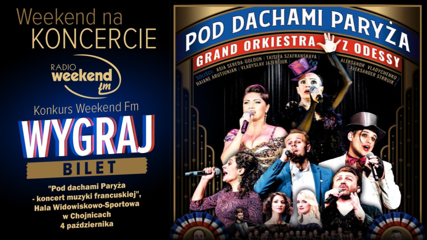 Weekend na koncercie. Wygraj bilet na koncert Pod dachami Paryża
