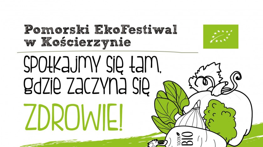 Jutro 7.09. w Kościerzynie odbędzie się pierwszy Pomorski EkoFestiwal w Kościerzynie