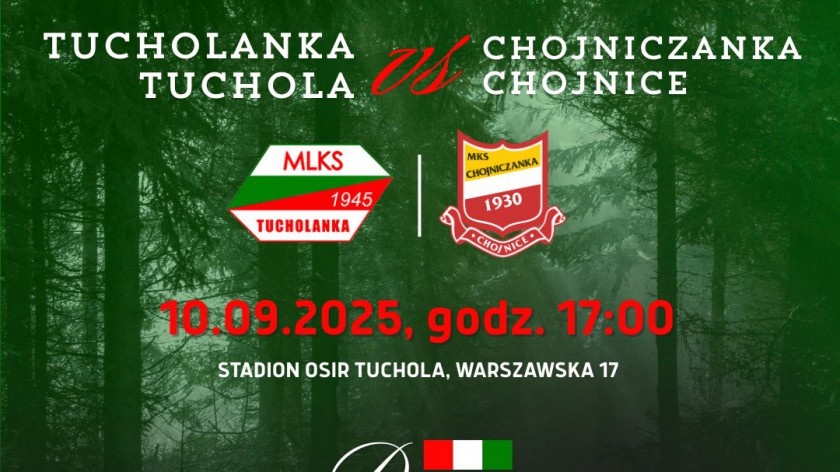Tucholanka kontra Chojniczanka. Dziś 10.09 mecz z okazji 80-lecia klubu z Tucholi