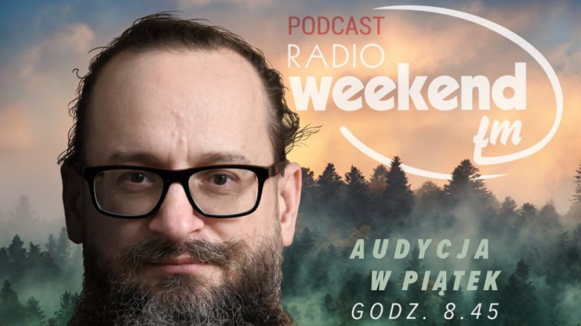 Weekend w lesie. Program przyrodniczy w Weekend FM. Sezon 2025