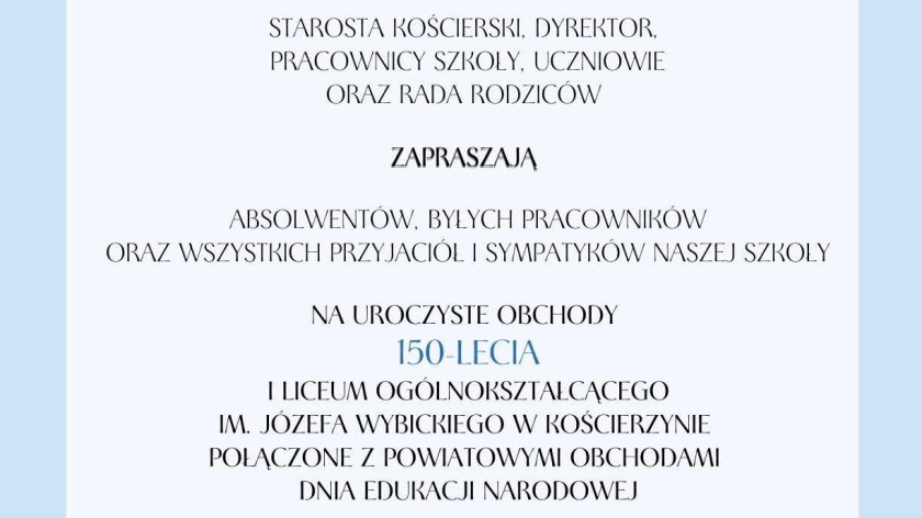W najbliższy piątek I LO w Kościerzynie uczci jubileusz 150 - lecia swojego istnienia. Będziemy wmurowywali kapsułę czasu