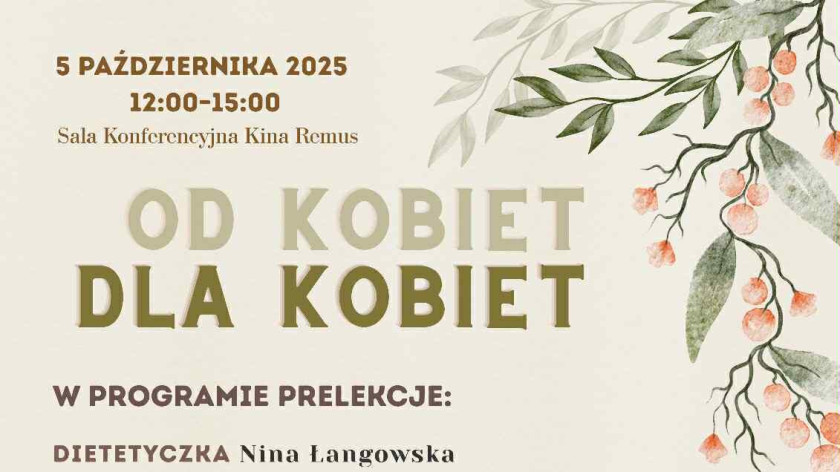 W Kościerzynie odbędzie się niezwykłe spotkanie dla pań &quotOd Kobiet dla Kobiet"