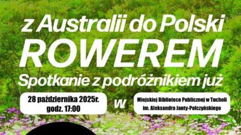 Spotkanie z podróżnikiem - to dzisiejsza 28.10 propozycja Miejskiej Biblioteki Publicznej w Tucholi
