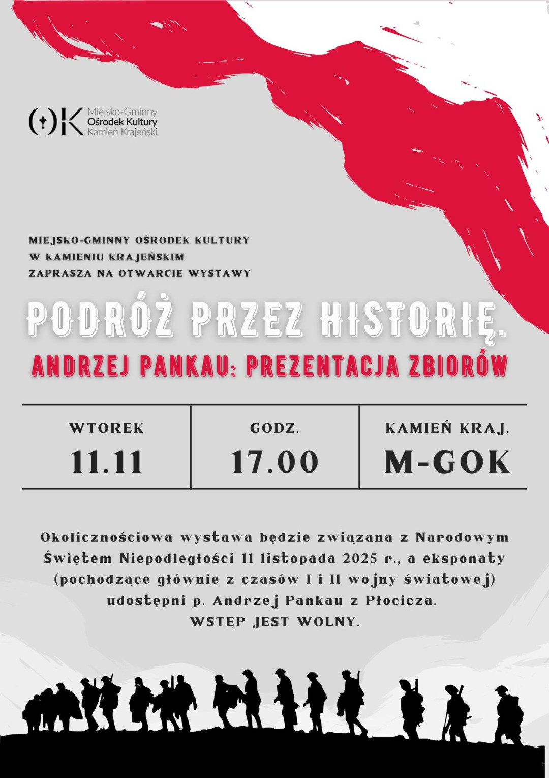 Miejsko - Gminny Ośrodek Kultury w Kamieniu Krajeńskim zaprasza dziś (11.11) na wystawę okolicznościową "Podr&oacute;ż przez historię"