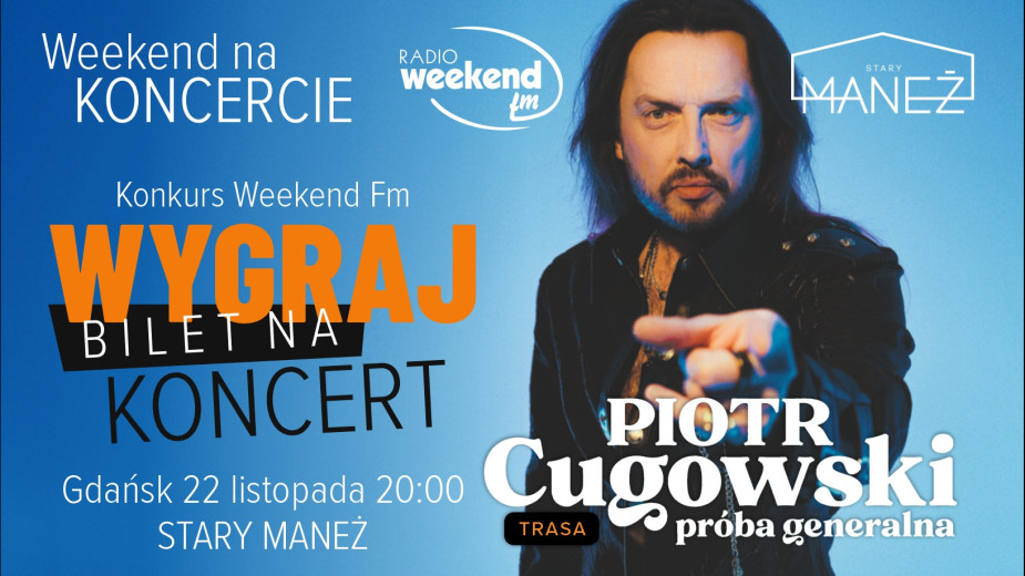Weekend na koncercie. Wygraj bilet na koncert Piotra Cugowskiego