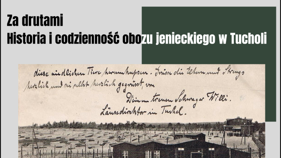 Nowa wystawa w Muzeum Borów Tucholskich. Tym razem o historii obozu jenieckiego w Rudzkim Moście