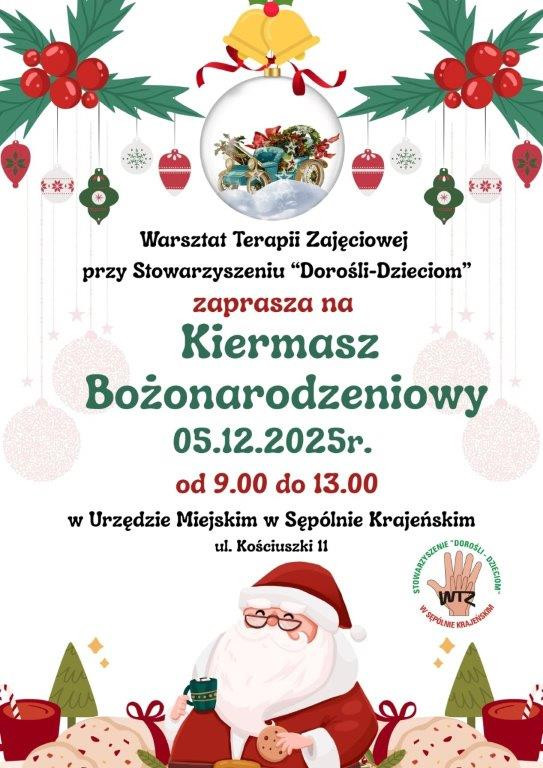 Warsztat Terapii Zajęciowej z Sęp&oacute;lna Krajeńskiego zaprasza w piątek 5 grudnia na doroczny kiermasz bożonarodzeniowy