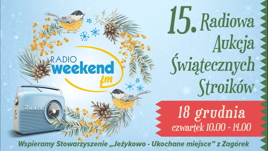 15. Radiowa Aukcja Świątecznych Stroików tuż-tuż. W tym roku pomagamy stowarzyszeniu Jeżykowo